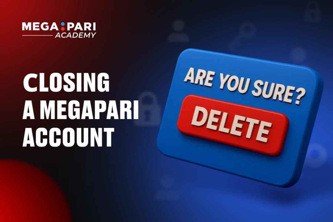 How to Close an Account at Megapari