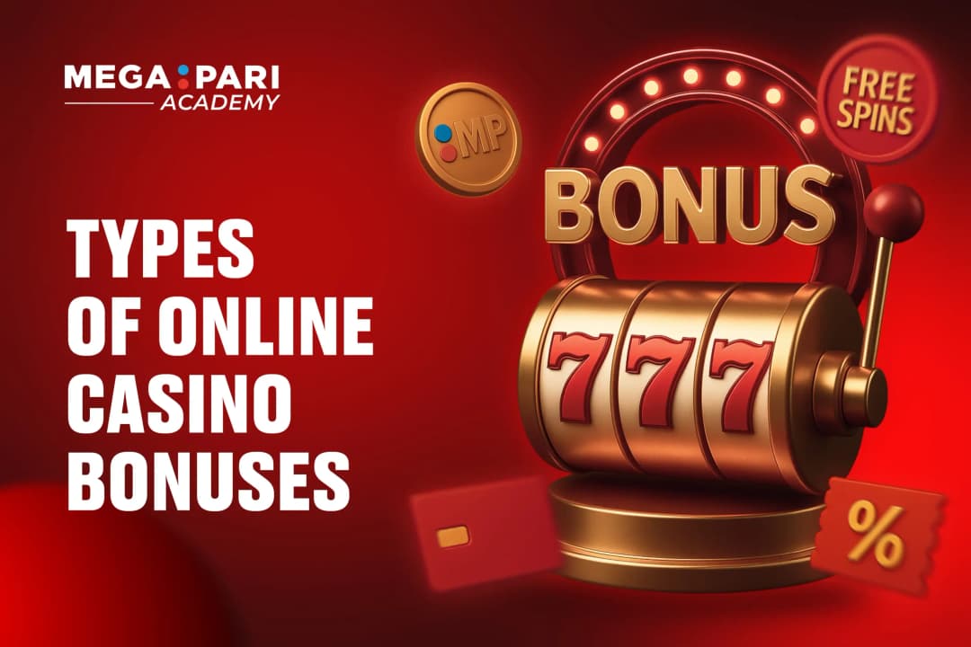 Different Kinds of Online Casino Bonuses