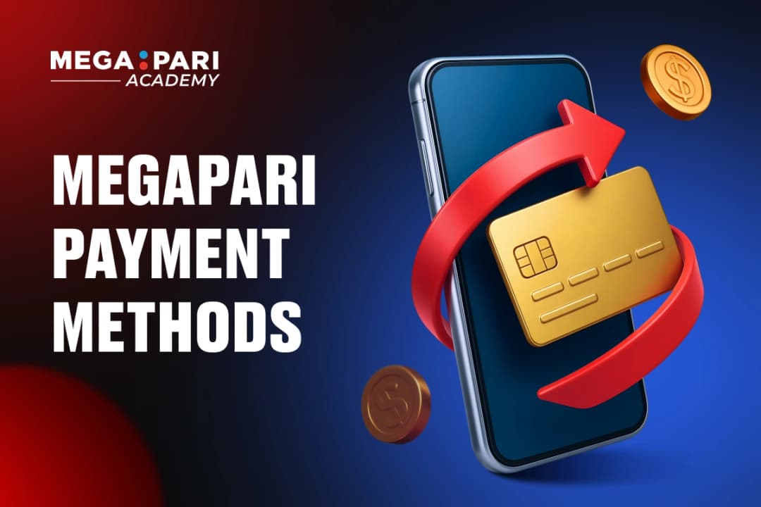 Deposit and Withdrawal Methods at Megapari